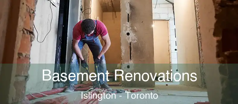 Basement Renovations Islington - Toronto