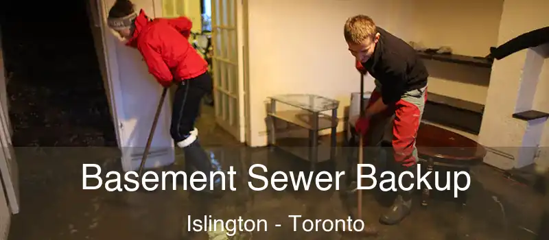 Basement Sewer Backup Islington - Toronto
