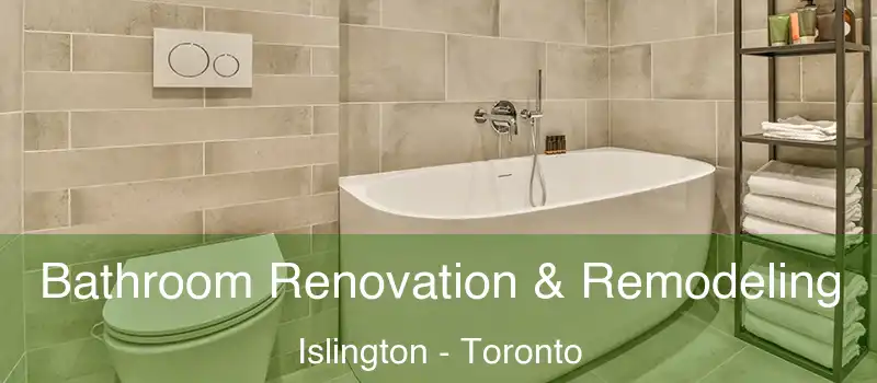 Bathroom Renovation & Remodeling Islington - Toronto