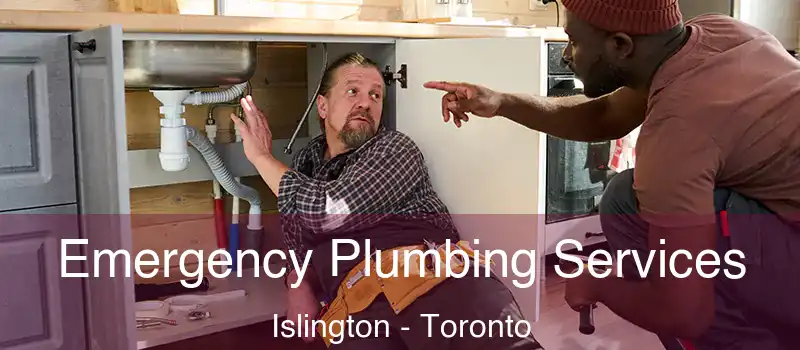 Emergency Plumbing Services Islington - Toronto