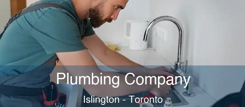  Plumbing Company Islington - Toronto