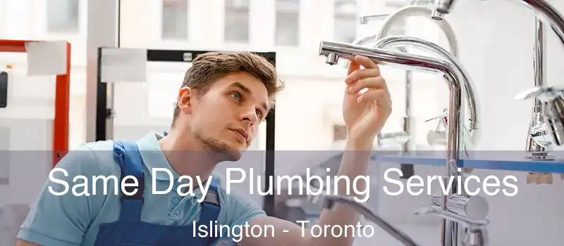Same Day Plumbing Services Islington - Toronto